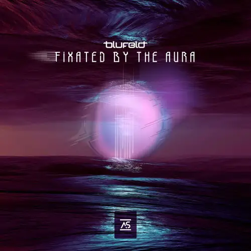 Blufeld / Fixated by the Aura