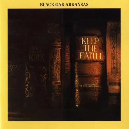 Black Oak Arkansas - Keep The Faith - 1972/2018