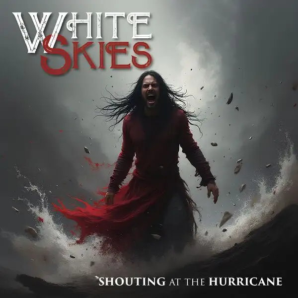 White Skies / Shouting at the Hurricane 2026