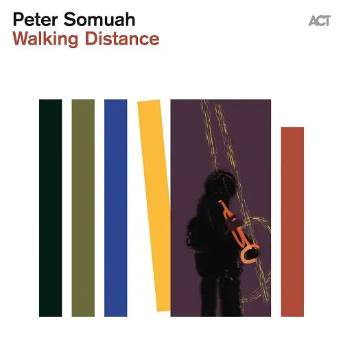 Peter Somuah / Walking Distance 2026