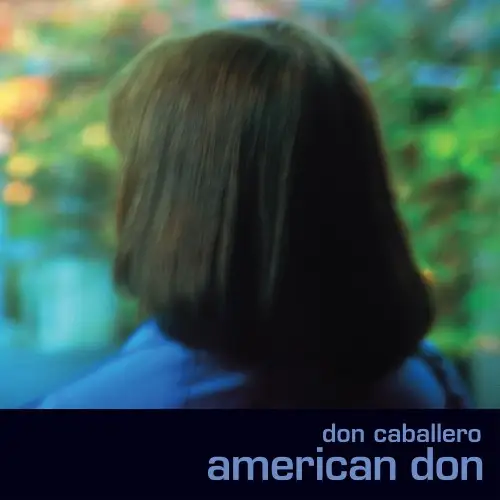 Don Caballero - American Don (Deluxe Edition) (WEB) - 2000/2026