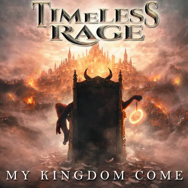 Timeless Rage / My Kingdom Come 2026
