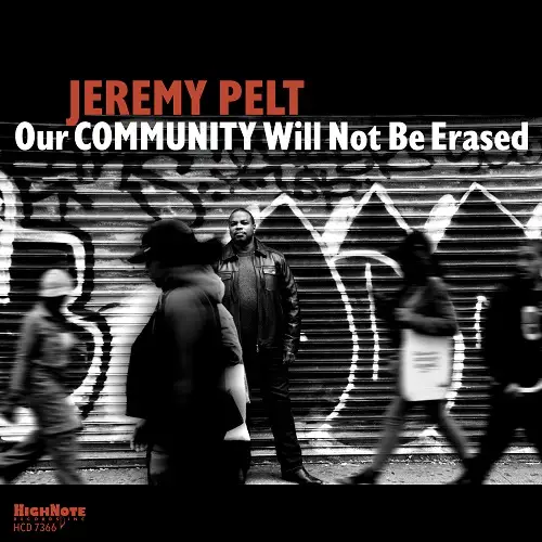 Jeremy Pelt / Our Community Will Not Be Erased 2026