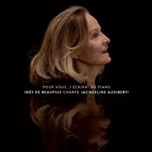 Ines de Beaupuis / Pour vous, j'ecrirai du piano