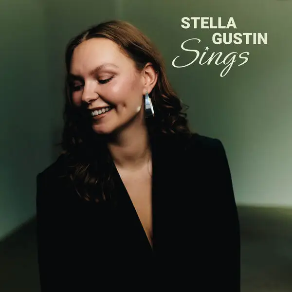 Stella Gustin / Stella Gustin Sings 2026