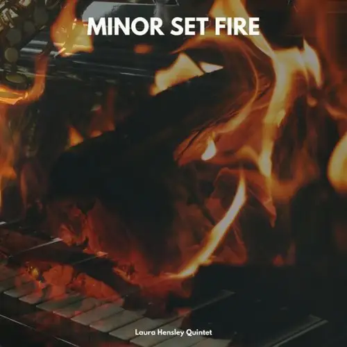 Laura Hensley Quintet / Minor Set Fire 2026