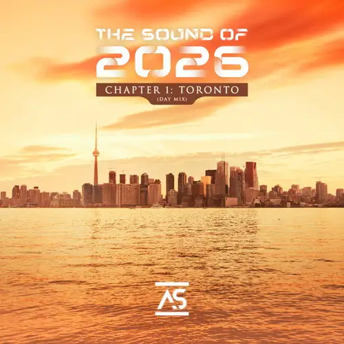 The Sound of 2026 Chapter 1 Toronto (Day Mix) 2026