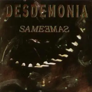 Desdemonia / Same