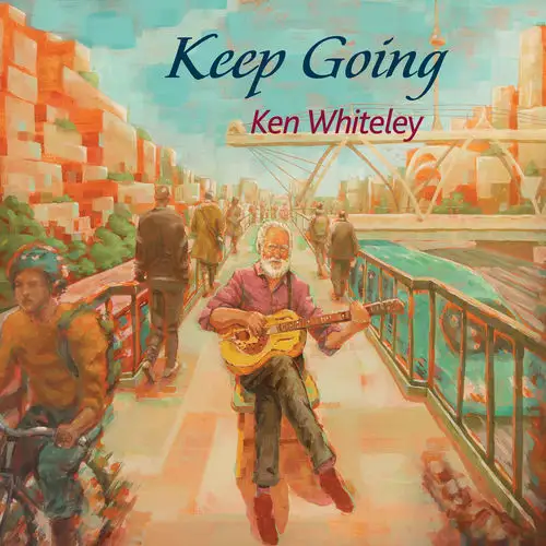 Ken Whiteley / Keep Going 2026