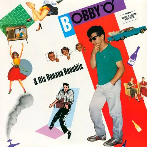 Bobby Orlando - Bobby ''O'' & His Banana Republic 1985