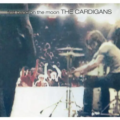 The Cardigans - First Band On The Moon (Remastered) - 1996/2019