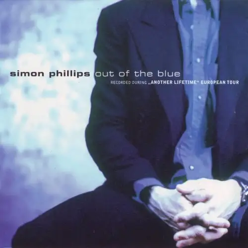 Simon Phillips / Out Of The Blue 1999