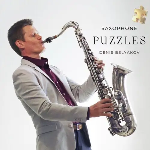 Denis Belyakov / Saxophone Puzzles