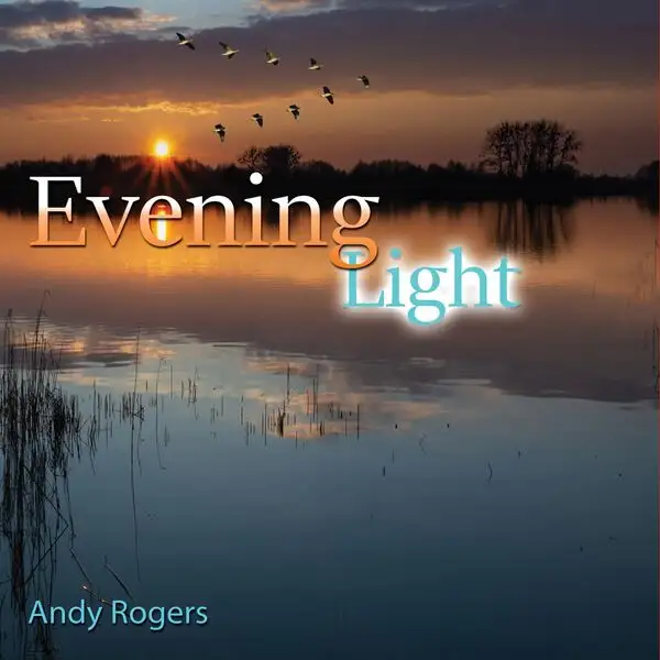 Andy Rogers / Evening Light 2026