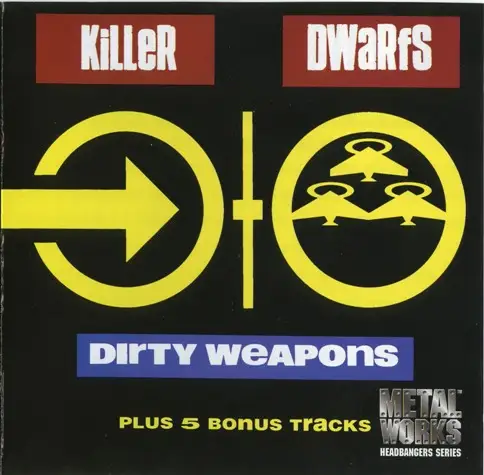Killer Dwarfs - Dirty Weapons (Reissue) 1990/2000