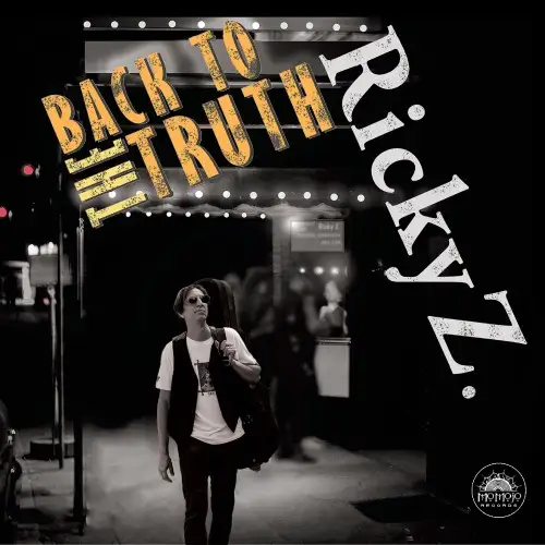 Ricky Z / Back to the Truth 2026