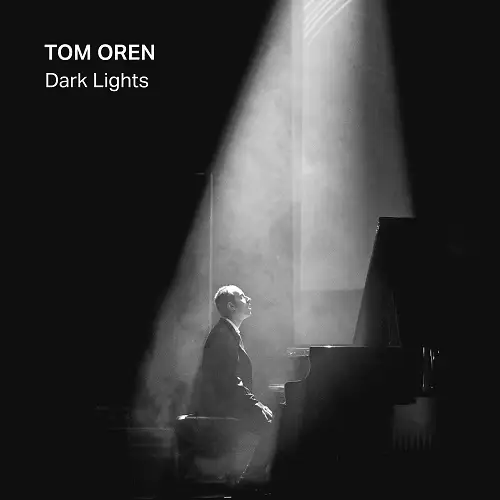 Tom Oren featuring Elam Friedlander / Dark Lights 2026