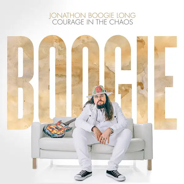 Jonathon Boogie Long / Courage In The Chaos