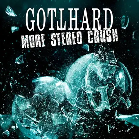 Gotthard - More Stereo Crush 2026