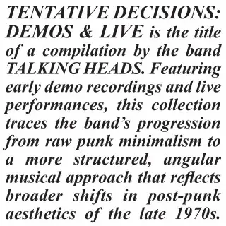 Talking Heads - Tentative Decisions: Demos & Live - 2026