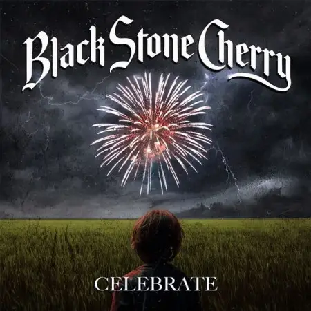 Black Stone Cherry - Celebrate 2026
