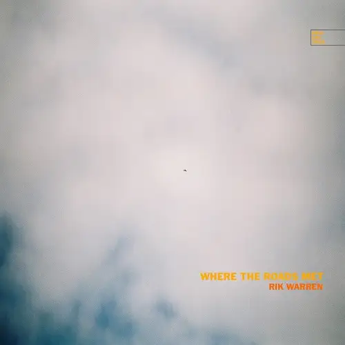 Rik Warren / where the roads me 2026