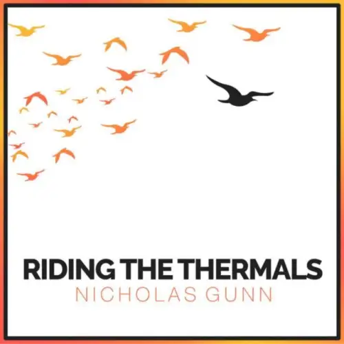 Nicholas Gunn feat. Alina Renae / Riding the Thermals 2019
