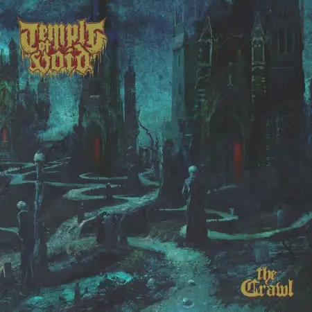 Temple of Void - The Crawl 2026
