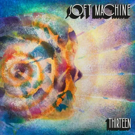 Soft Machine - Thirteen 2026