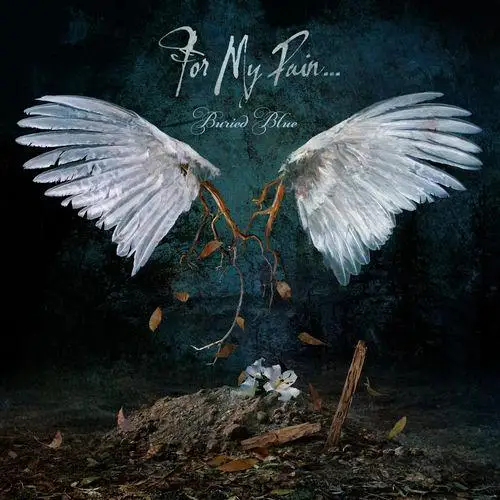 For My Pain… – Buried Blue 2026
