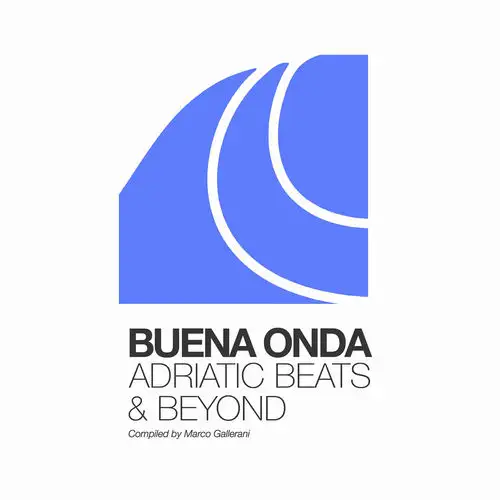 Buena Onda - Adriatic Beats & Beyond (Compiled by Marco Gallerani) 2025