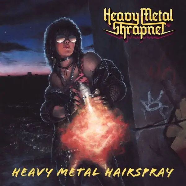 Heavy Metal Shrapnel / Heavy Metal Hairspray