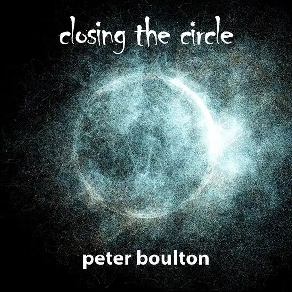 Peter Boulton / Closing the Circle 2026