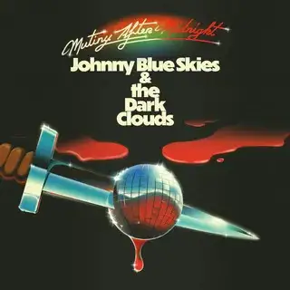 Johnny Blue Skies, The Dark Clouds / Mutiny After Midnight 2026