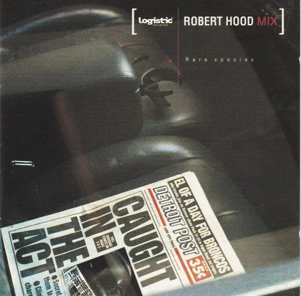 Robert Hood - Rare Species 2002