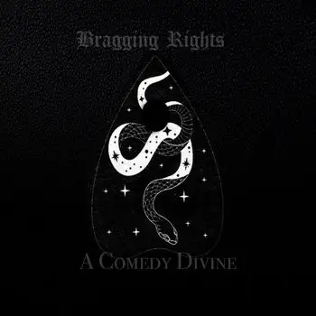 Bragging Rights - A Comedy Divine