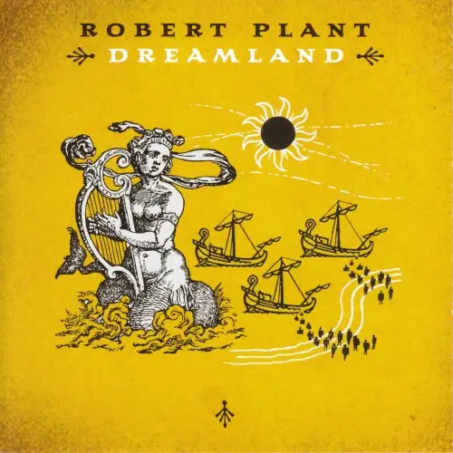 Robert Plant - Dreamland 2002