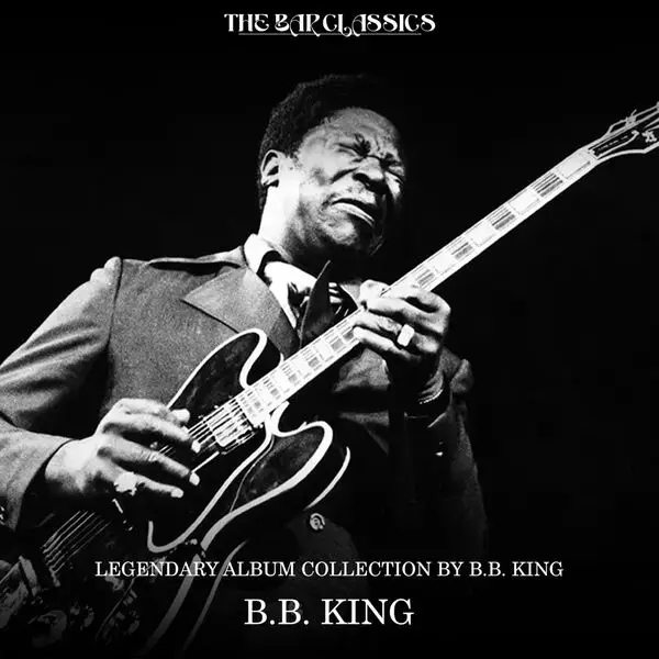 B.B. King - Legendary Album Collection by B.B. King (Remastered) - 2026