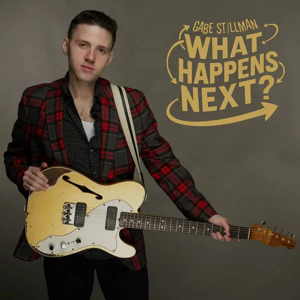 Gabe Stillman / What Happens Next? 2026