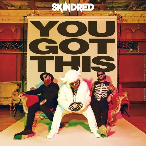 Skindred - You Got This 2026