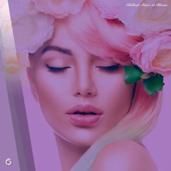 Chillout Music in Bloom 2026