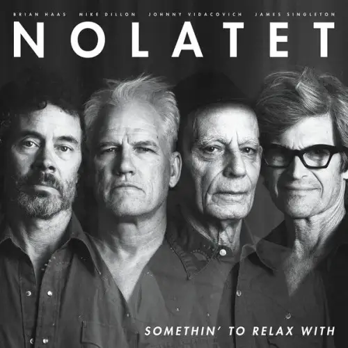 Nolatet / Somethin' To Relax With