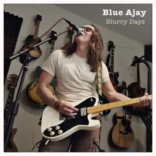Blue Ajay / Blurry Days