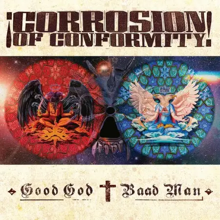 Corrosion Of Conformity - Good God / Baad Man 2026