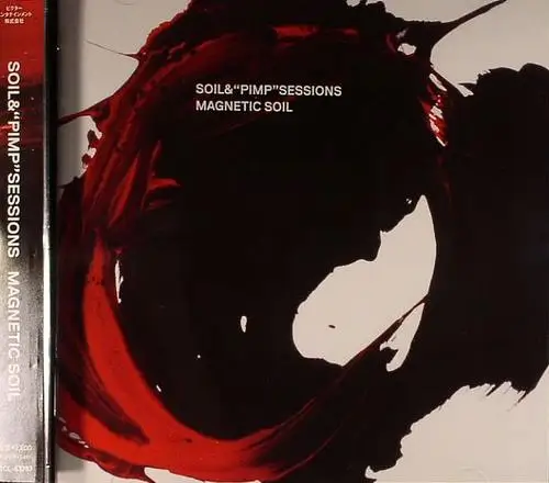 Soil & "Pimp" Sessions - Magnetic Soil 2011