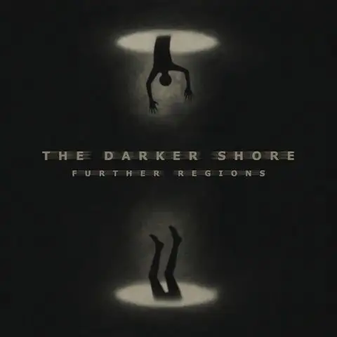 The Darker Shore / Further Regions 2026
