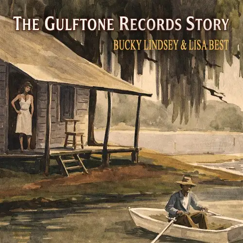 Bucky Lindsey and Lisa Best / The Gulftone Recordings 2026