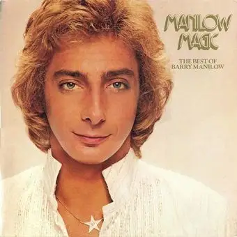 Barry Manilow – Manilow Magic (The Best Of Barry Manilow) (1979)