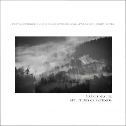 Markus Masuhr - Structures of Emptiness 2021