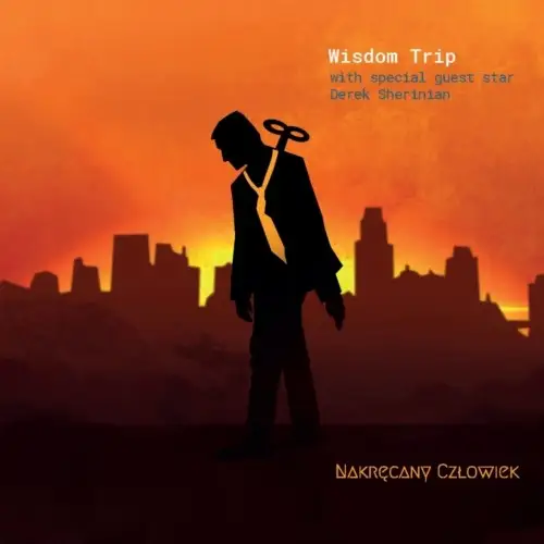 Wisdom Trip, Derek Sherinian / Nakręcany Człowiek 2026